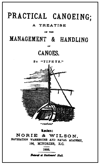 Tiphys treatise the canoeists bible of 1883 Tiphys’ - the bible of canoeing