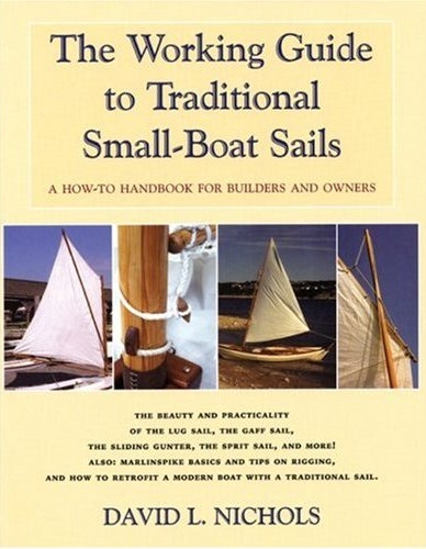 The Working Guide to Traditional Small-Boat Sails